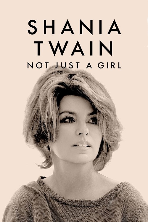 Shania Twain: Not Just a Girl постер