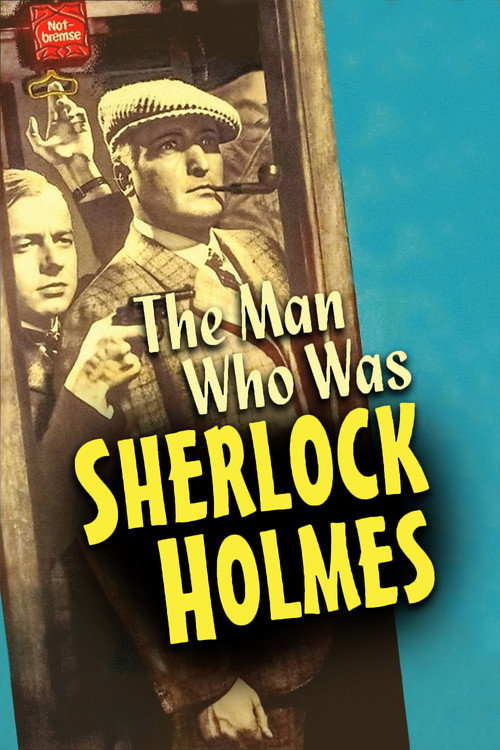 The Man Who Was Sherlock Holmes постер