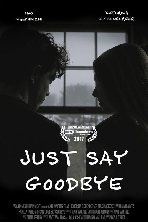 Just Say Goodbye постер