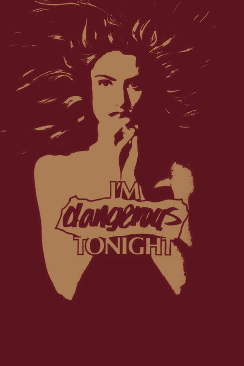 I'm Dangerous Tonight постер