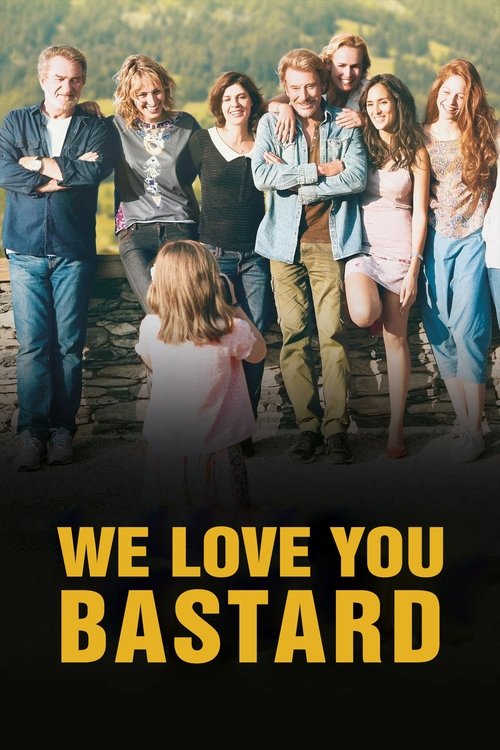 We Love You, You Bastard постер