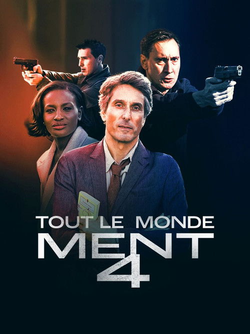 Tout le monde ment 4 постер