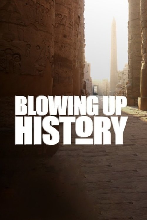 Blowing Up History постер