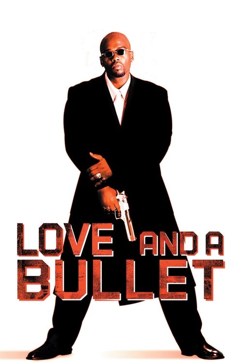 Love and a Bullet постер