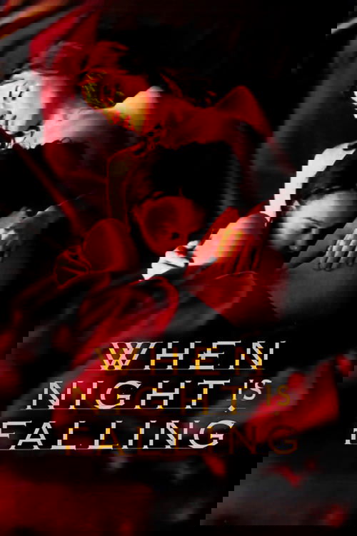 When Night Is Falling постер