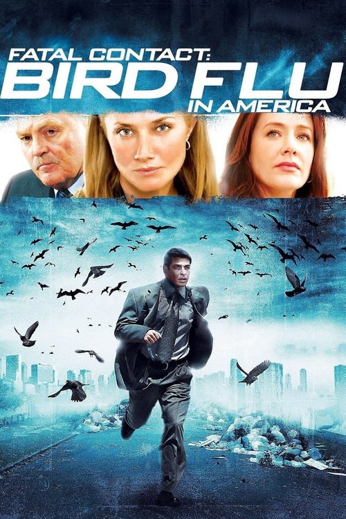 Fatal Contact: Bird Flu in America постер