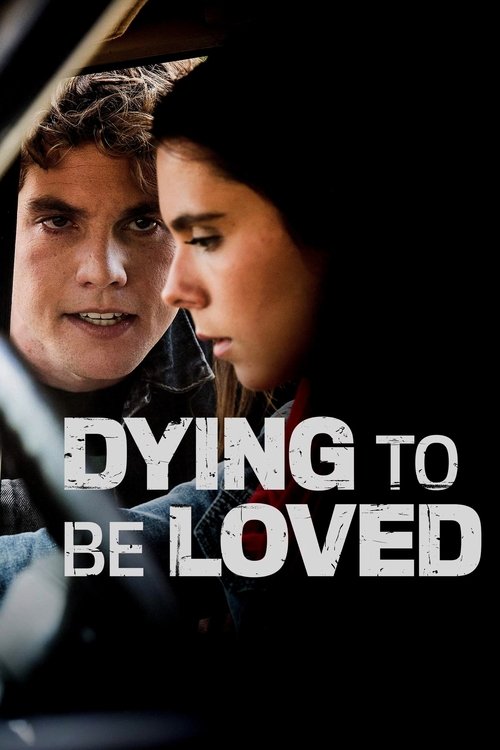 Dying to Be Loved постер