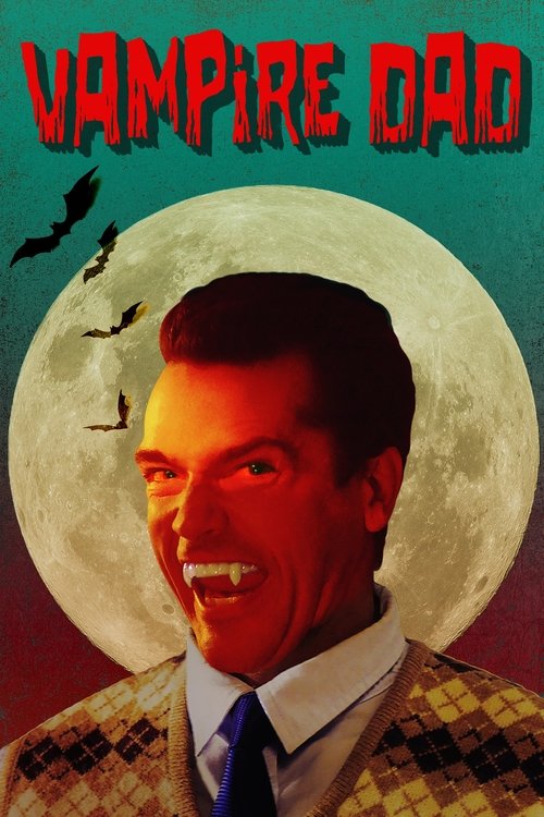 Vampire Dad постер