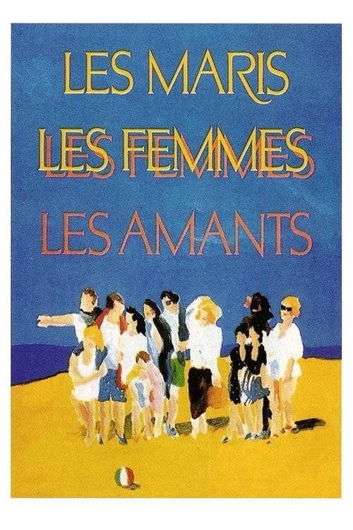 Les Maris, les Femmes, les Amants постер