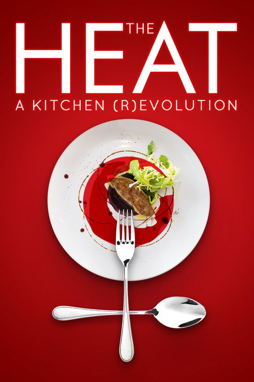 The Heat: A Kitchen (R)evolution постер