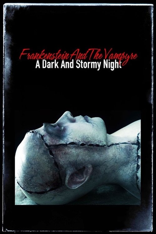 Frankenstein and the Vampyre: A Dark and Stormy Night постер