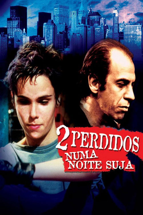 2 Perdidos numa Noite Suja постер