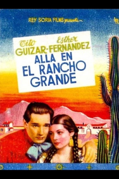 Allá en el Rancho Grande постер