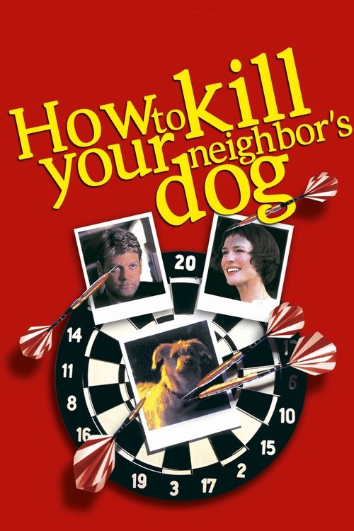 How to Kill Your Neighbor's Dog постер