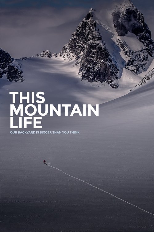 This Mountain Life постер