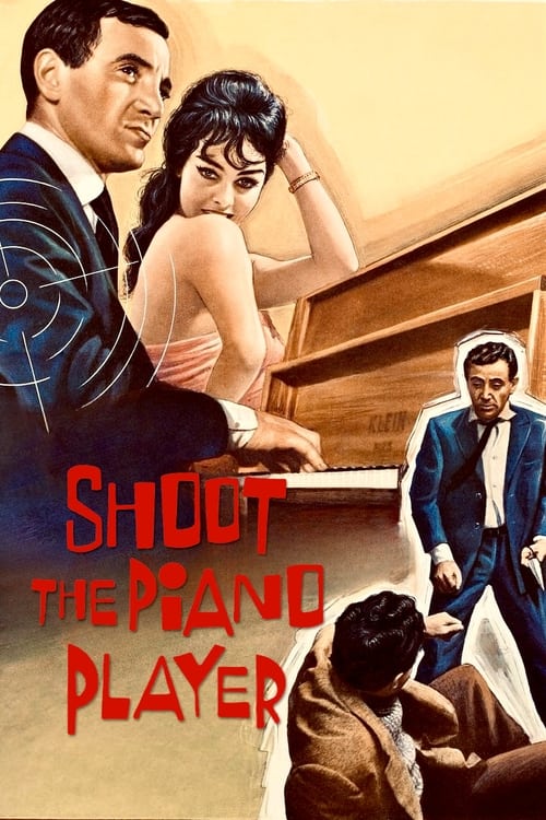 Shoot the Piano Player постер