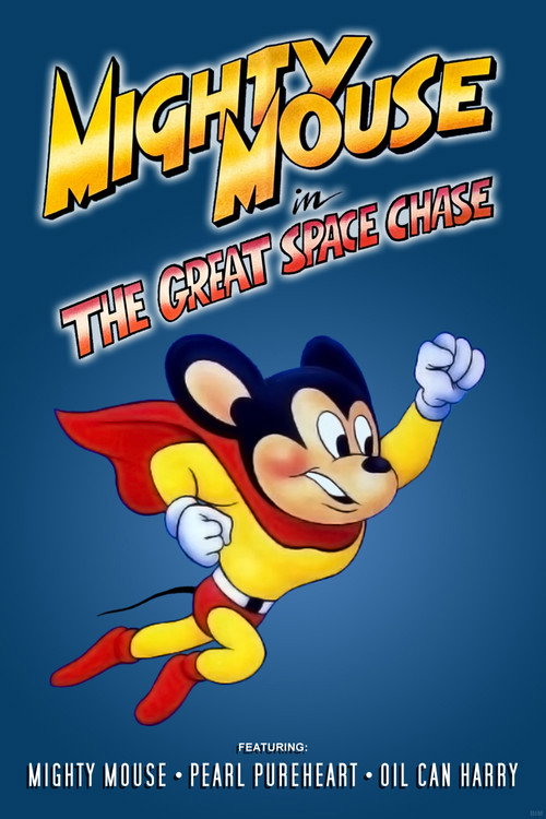 Mighty Mouse in the Great Space Chase постер