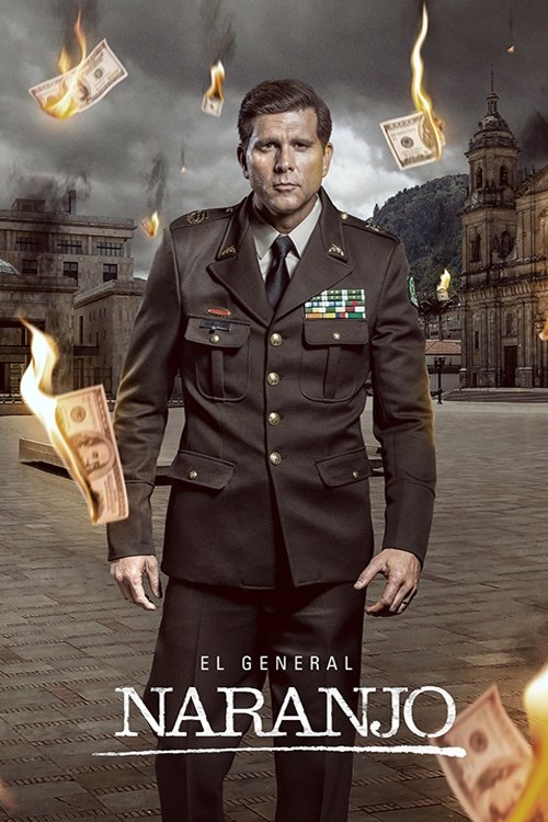 El General Naranjo постер