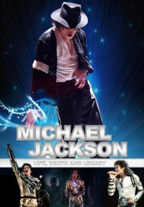Michael Jackson: Life, Death and Legacy постер