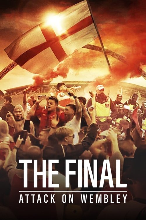 The Final: Attack on Wembley постер