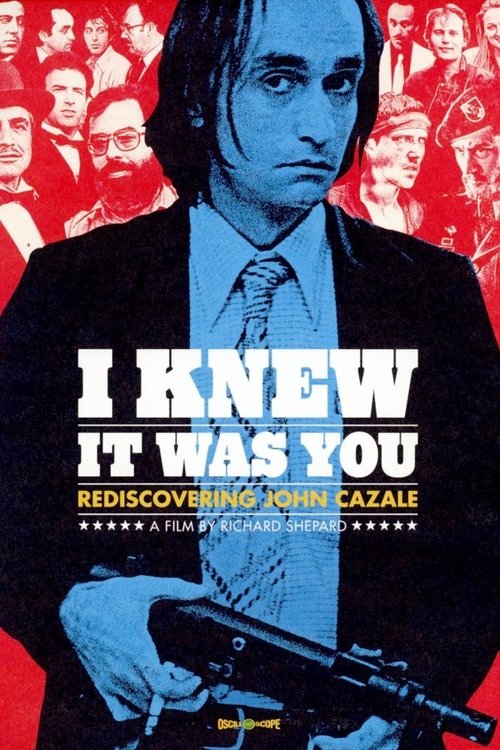 I Knew It Was You: Rediscovering John Cazale постер