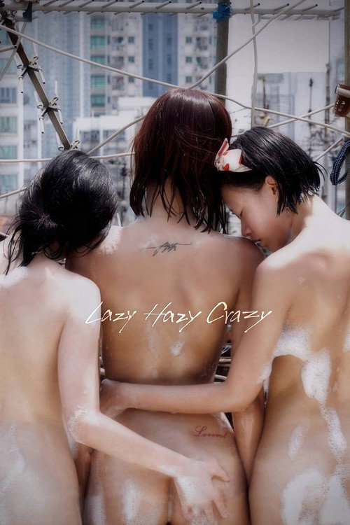 Lazy Hazy Crazy постер