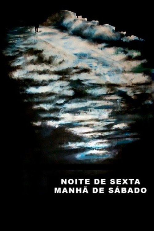Noite de Sexta, Manhã de Sábado постер