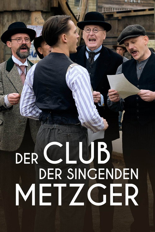 Der Club der singenden Metzger постер