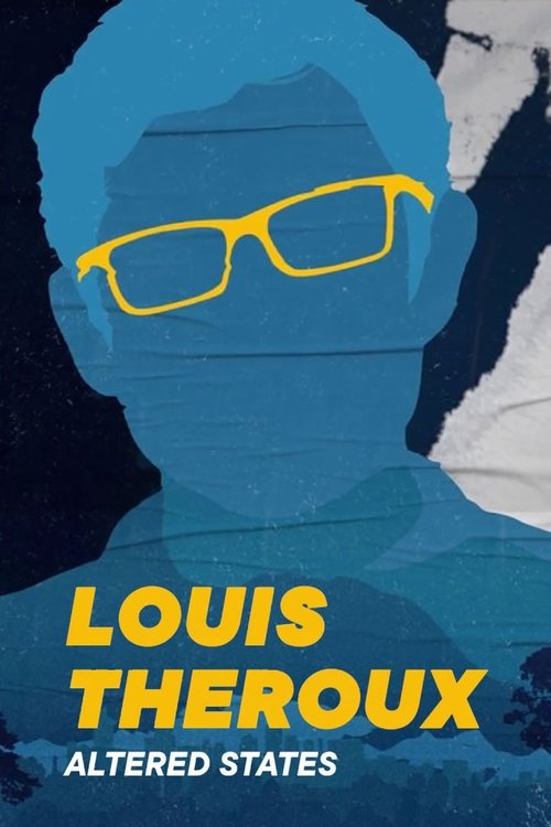 Louis Theroux: Altered States постер
