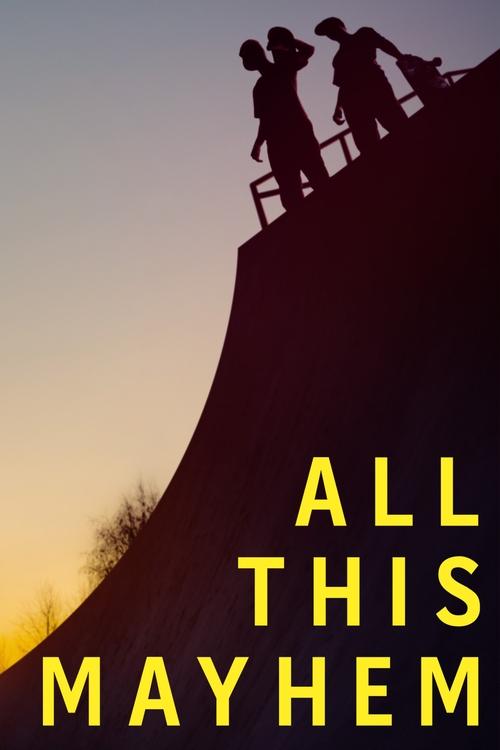 All This Mayhem постер