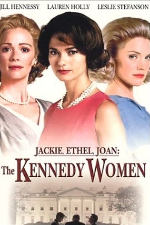 Jackie, Ethel, Joan: Women of Camelot постер