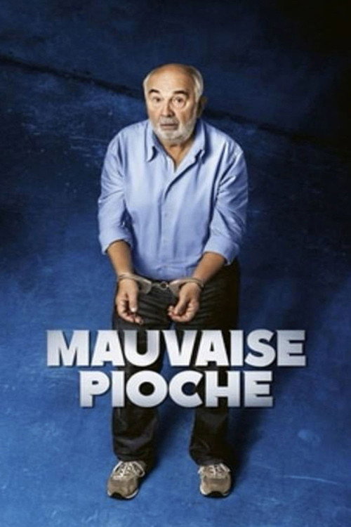Mauvaise Pioche постер