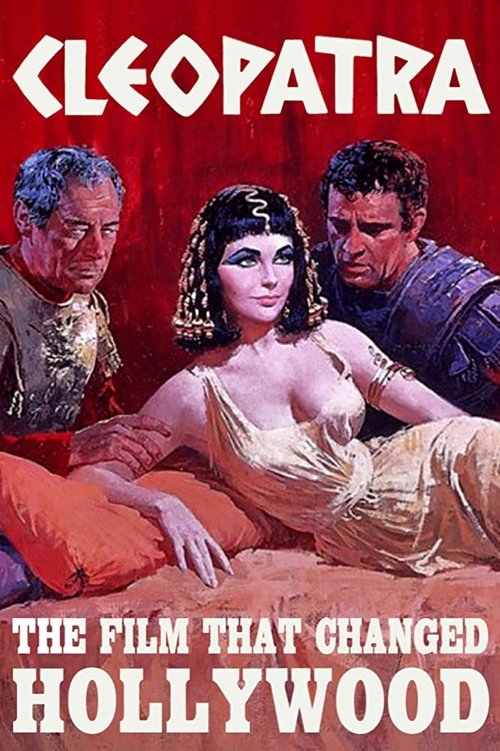 Cleopatra: The Film That Changed Hollywood постер