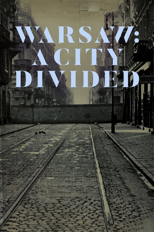 Warsaw: A City Divided постер