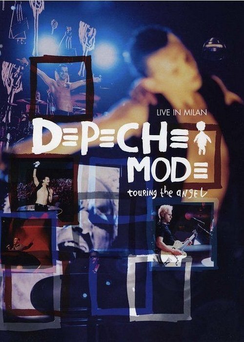Depeche Mode: Touring the Angel Live in Milan постер