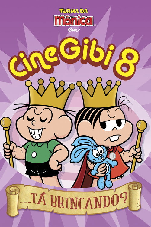 Turma da Mônica em Cine Gibi 8: ...Tá Brincando постер
