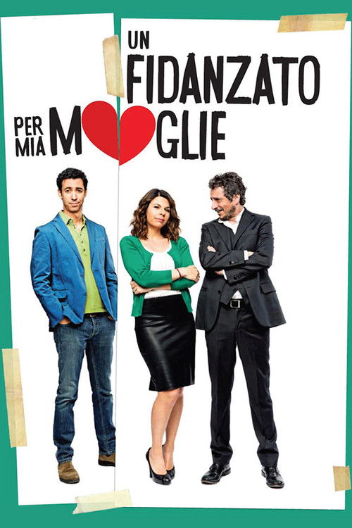 Un fidanzato per mia moglie постер