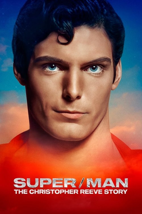 Super/Man: The Christopher Reeve Story постер