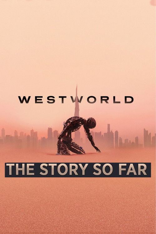 Westworld: The Story So Far постер