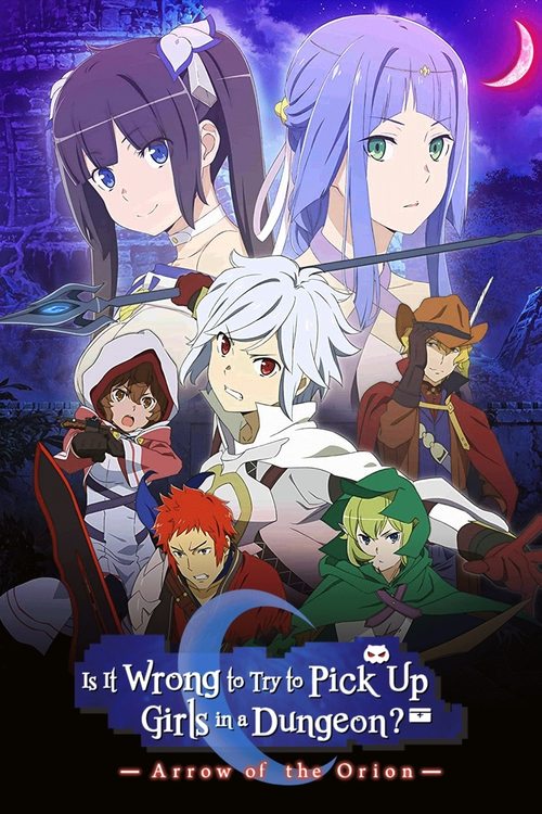 Is It Wrong to Try to Pick Up Girls in a Dungeon?: Arrow of the Orion постер
