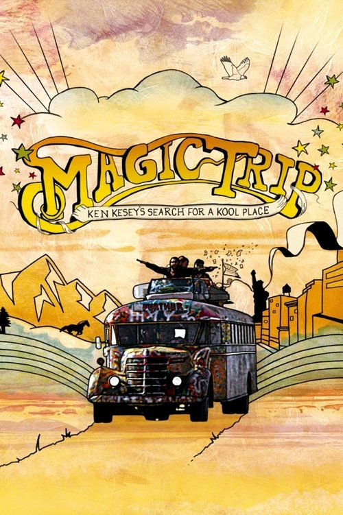 Magic Trip: Ken Kesey's Search for a Kool Place постер