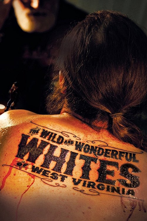 The Wild and Wonderful Whites of West Virginia постер
