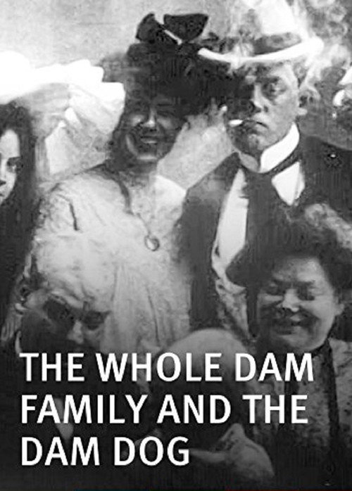 The Whole Dam Family and the Dam Dog постер
