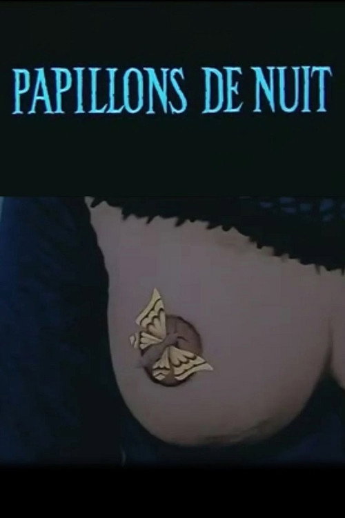 Papillons de nuit постер