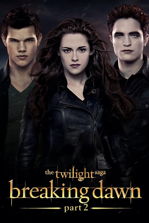 The Twilight Saga: Breaking Dawn - Part 2 постер