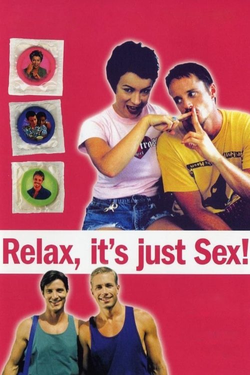 Relax... It's Just Sex постер