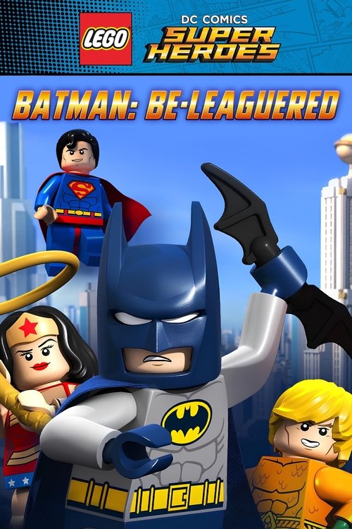 LEGO DC Comics Super Heroes: Batman Be-Leaguered постер