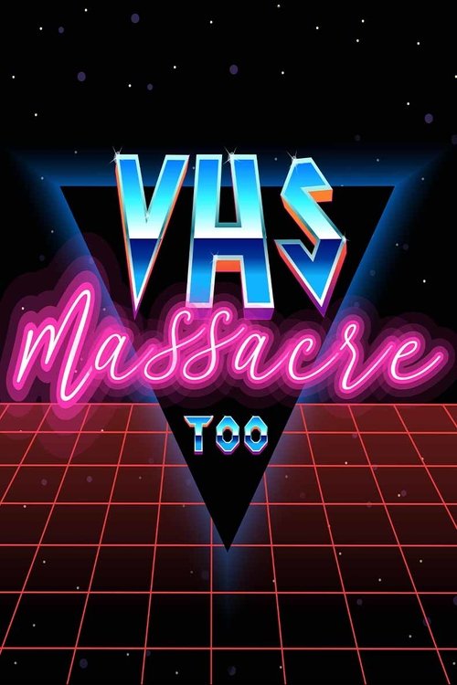 VHS Massacre Too постер