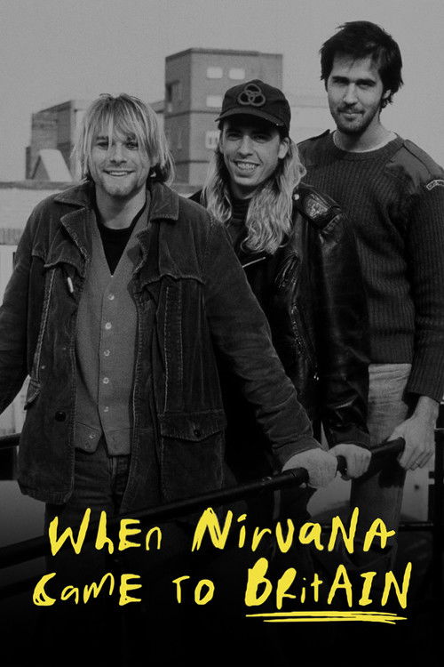 When Nirvana Came to Britain постер