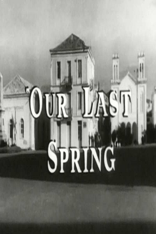 Our Last Spring постер